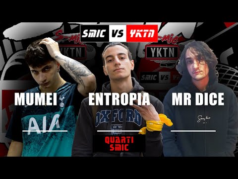Mumei vs Entropia vs Mr Dice (Quarti) Smic Down vs YKTN