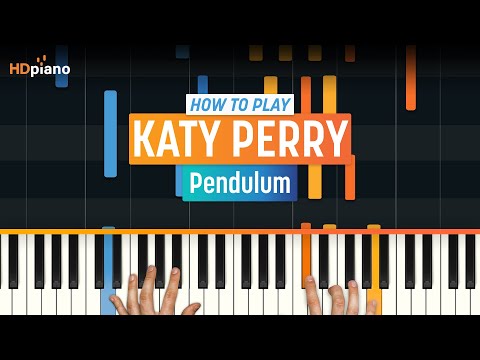 How to Play "Pendulum" by Katy Perry | HDpiano (Part 1) Piano Tutorial