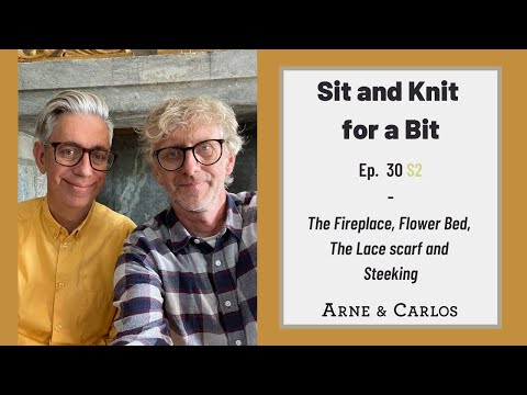 Sit and Knit for a Bit with ARNE & CARLOS - EP. 30 S2