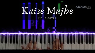 Kaise Mujhe | Piano Cover | Benny Dayal &amp; Shreya Ghosal | Aakash Desai