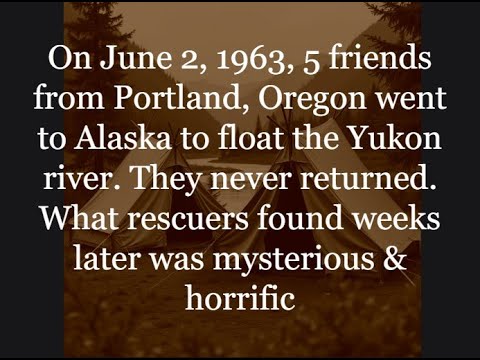 The Alaskan Yukon River Incident. Scary/Horror Stories