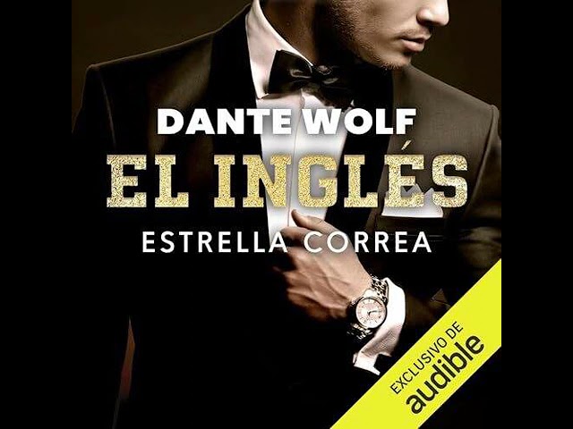 Vídeo relacionado con EL CORAZÓN DE DANTE WOLF, EL INGLÉS (BILOGÍA EL INGLÉS nº 2)