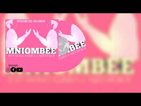 Ij Ft Dogo Elisha & Mzenji Boy Mniombee (Official Audio)