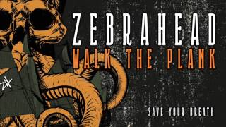 Zebrahead - Save Your Breath