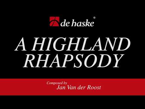 A Highland Rhapsody – Jan Van der Roost