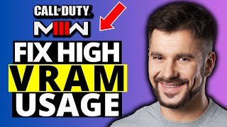 How To Fix COD MW3 High VRAM Usage - Full Guide