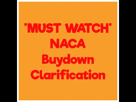MUST WATCH: NACA Buydown Clarification