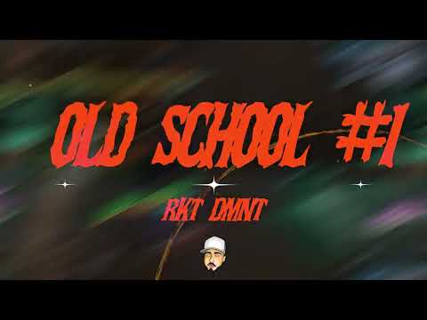 OLD SCHOOL #1  RKT DMNT - CIRODEEJAY