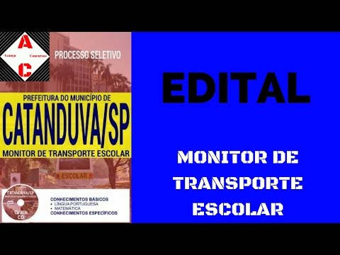 Edital Concurso Catanduva-SP 2017 - Monitor de Transporte Escolar