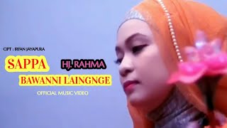 Download lagu SAPPA BAWANNI LAINGNGE - Hj RAHMA ||   mp3