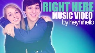 Right Here - HeyHiHello (Music Video)