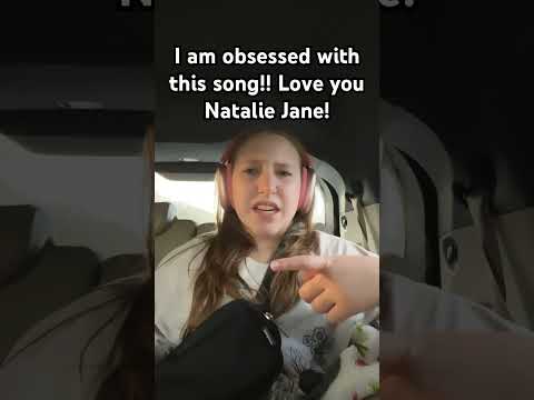 Love you Natalie Jane!! #fun #awesome #love #song #nataliejane #short