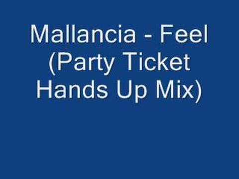 Mallancia - Feel (Party Ticket Handz up mix)