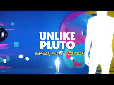 Unlike Pluto - Revenge, And a Little More Video