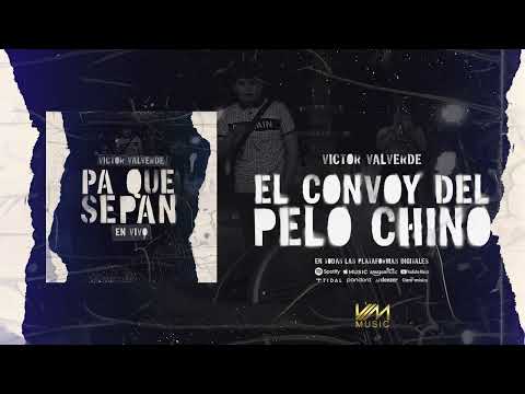 Victor Valverde - El Convoy del Pelo Chino (En Vivo 2023)