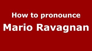 How to pronounce Mario Ravagnan