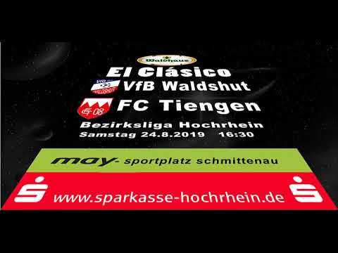 VfB Waldshut - FC Tiengen  El Clasico 24.8 .2019  die Mutter aller Derbys