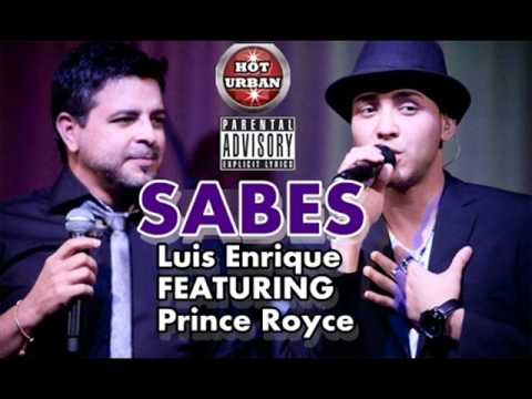 Luis Enrique Ft. Prince Royce - Sabes