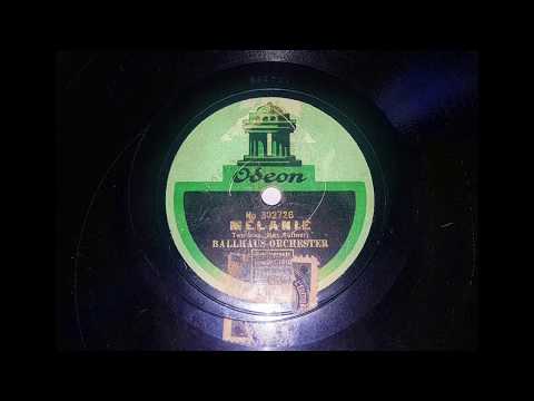 Ballhaus Orchester - Melanie Two-Step -1913 German ragtime