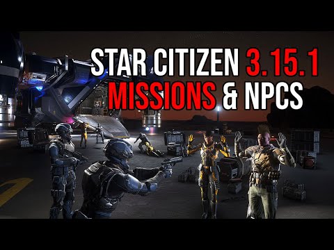 NPCs Vastly Improved In Star Citizen Alpha 3.15.1 BUT Still Need Work!