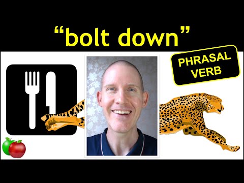 🍏 English Phrasal Verb “bolt down” | Definition with Past, Present, Future Examples