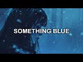 VOILÀ Something Blue LYRICS