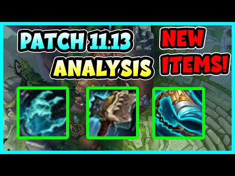 [Patch 11.13 Analysis] HULLBREAKER & ANATHEMA'S CHAINS?!? What are these NEW ITEMS?!? Mage BUFFS