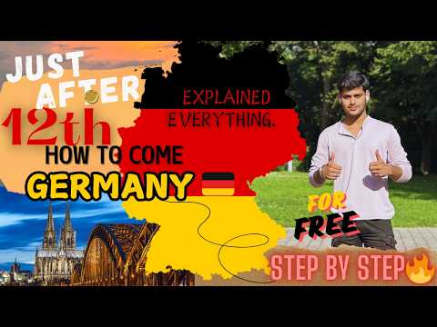 JUST AFTER 12th🔥|| HOW TO COME GERMANY 🇩🇪 ?? ||EXPLAINED EVERYTHING 🔥 || INDIAN STUDENTS 🇮🇳
