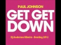 Paul Johnson - Get Get Down ( Dj Anderson ...