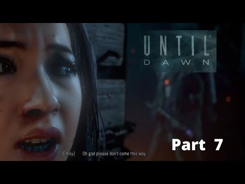 UNTIL DAWN GAMEPLAY PT.7 I'M TRYING TO KEEP EVERYONE ALIVE