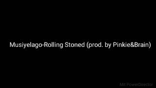 Musiyelago- Rolling Stoned (prod. by Pinkie&Brain)