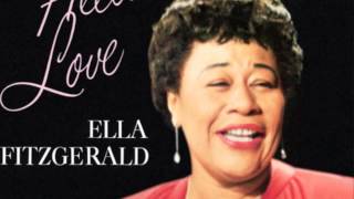 Ella Fitzgerald I can't give you anything but love