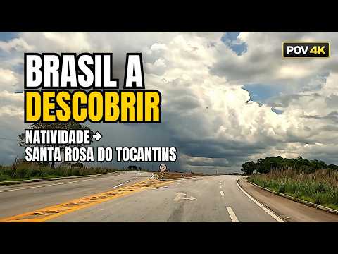 Um Brasil para Descobrir: Pelas Estradas do Tocantins, de Natividade a Santa Rosa | 4K - BRASIL