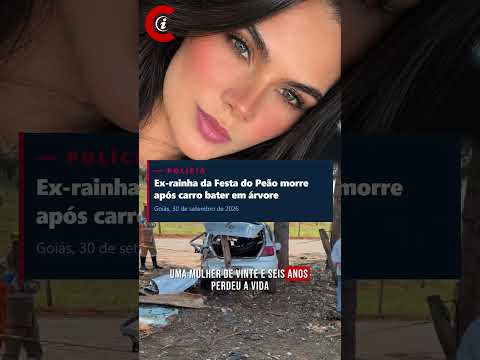 Rainha da Festa do Peão de 2017 perde a vida em acidente na GO-426