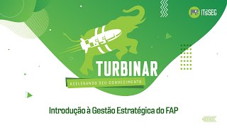 Webinar: Introdução à Gestão Estratégica do FAP