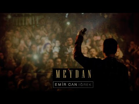 Emir Can İğrek - Meydan