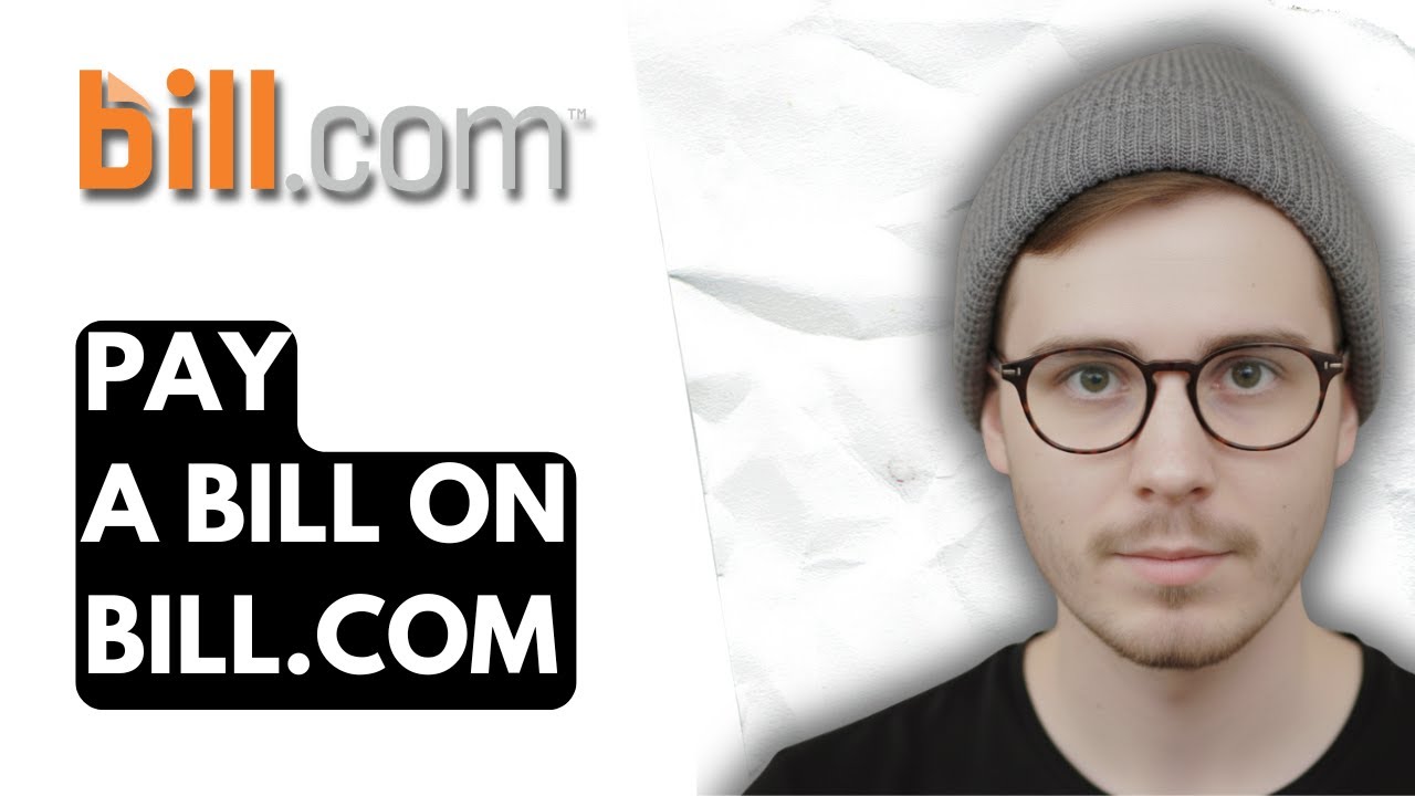 How To Pay A Bill On Bill.com [2026 Guide]