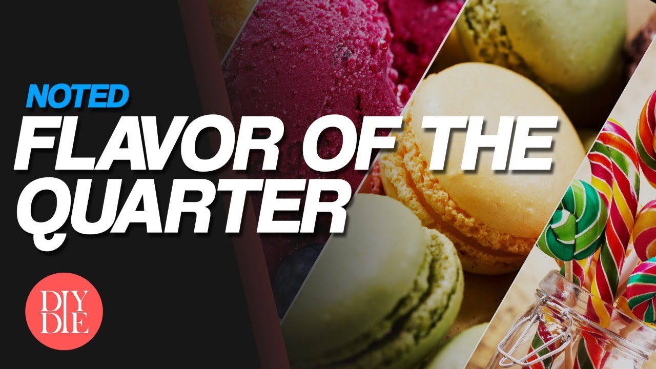 Flavor of the Quarter | Noted: 181