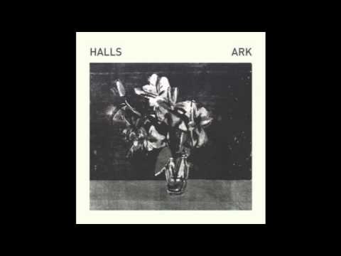 Halls - Ark (From 'Ark', No Pain In Pop 2012)