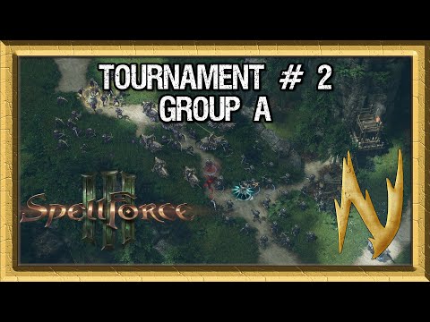 Spellforce 3 Tournament #2 - Group A