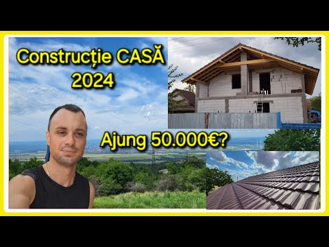 Construcție casă in 2024! Mai ajung 50.000€? Costuri si materiale necesare!