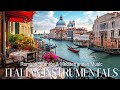 Italian Music By The Dreamy Grand Canal 1 Hour Of Relaxation With Mediterranean Space