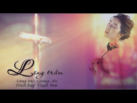 Lặng trầm - Tuyết Mai