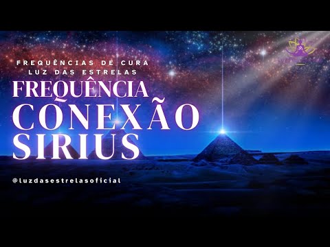 Conexão Sirius Frequências de Cura Luz das Estrelas