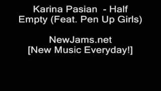 Karina Pasian - Half Empty (Feat. Pen Up Girls) [New 2009]