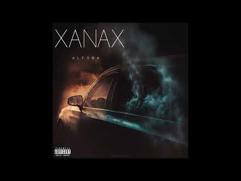 Alfora - Xanax