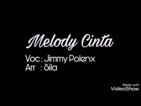 Jimmy polenx-Melody cinta