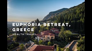 Euphoria Retreat, Greece - Health Travel