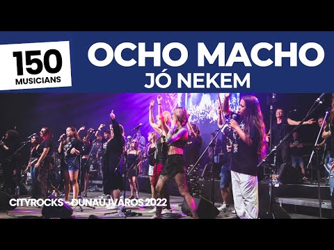Ocho Macho - Jó Nekem - 150 musicians - @CITYROCKS  (Magyarország legnagyobb rockzenekara)