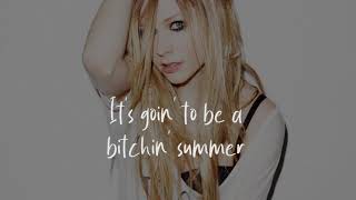 Avril Lavigne - Bitchin&#39; Summer (Lyrics)